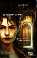 Bobby Pendragon Tome I : Le Marchand De La Peur (2003) De D.J. Machale - Autres & Non Classés