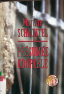 Présumée Coupable (2004) De Martine Schachtel - Sonstige & Ohne Zuordnung