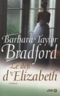 Le Défi D'Elizabeth (2009) De Barbara Taylor Bradford - Romantique