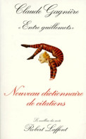 ENTRE GUILLEMETS (1997) De Claude Gagnière - Autres & Non Classés