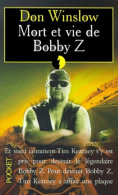 Mort Et Vie De Bobby Z (2001) De Don Winslow - Andere & Zonder Classificatie