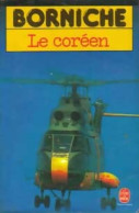 Le Coréen (1988) De Roger Borniche - Andere & Zonder Classificatie