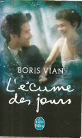 L'écume Des Jours De Boris Vian (2007) De Gérard Roubichou - Sonstige & Ohne Zuordnung