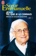 Jésus Tel Que Je Le Connais (2008) De Soeur Emmanuelle - Other & Unclassified