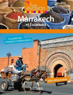 Guide Evasion Marrakech Et Essaouira (2015) De Annie Crouzet - Tourismus