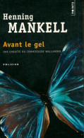 Avant Le Gel (2006) De Henning Mankell - Andere & Zonder Classificatie