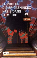 Nazis Dans Le Métro (1996) De Didier Daeninckx - Andere & Zonder Classificatie