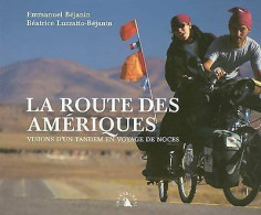 La Route Des Amériques (2001) De Emmanuel Béjanin - Reizen