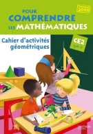 Pour Comprendre Les Mathématiques CE2 - Cahier D'activités - Ed. 2010 (2010) De Jean-Paul Blanc - 6-12 Anni