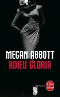 Adieu Gloria (2017) De Megan Abbott - Autres & Non Classés