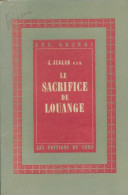 Le Sacrifice De Louange (1953) De J Juglar - Religion