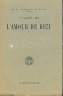 Traité De L'amour De Dieu (1925) De Saint François De Sales - Godsdienst