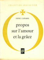 Propos Sur L'amour Et La Grâce (1966) De Henri Caffarel - Religion