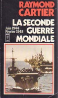 La Seconde Guerre Mondiale Tome V : Juin 1944-Février 1945 (1976) De Raymond Cartier - Geschiedenis