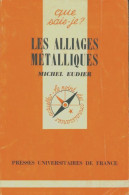 Les Alliages Métalliques (1976) De Michel Eudier - Wissenschaft