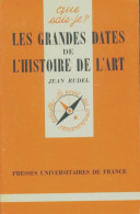 Les Grandes Dates De L'histoire De L'art (1980) De Jean Rudel - Kunst