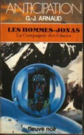 La Compagnie Des Glaces Tome XIV : Les Hommes-Jonas  (1983) De Georges-Jean Arnaud - Andere & Zonder Classificatie