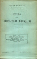 Études Sur La Littérature Française Deuxième Série (1913) De René Doumic - Andere & Zonder Classificatie