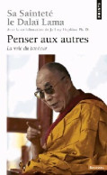 Penser Aux Autres (2013) De Dalaï-Lama - Sonstige & Ohne Zuordnung
