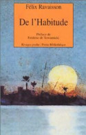 De L'habitude (1997) De Félix Ravaisson - Psychology/Philosophy