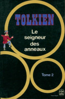 Le Seigneur Des Anneaux Tome II : Les Deux Tours (1972) De John Ronald Reuel Tolkien - Other & Unclassified