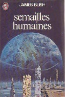Semailles Humaines (1977) De James Blish - Otros & Sin Clasificación