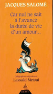 Car Nul Ne Sait à L'avance La Durée De Vie D'un Amour... (2001) De Jacques Salomé - Salud