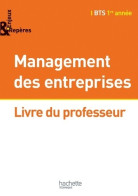 Enjeux Et Repères Management BTS 1re Année - Livre Professeur - Ed. 2014 (2014) De Jean-bernard Ducrou - 18 Anni E Più