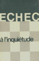 Echec à L'inquiétude (0) De Jean-Edmond Haggai - Religion