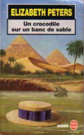 Un Crocodile Sur Un Banc De Sable (1999) De Elizabeth Peters - Andere & Zonder Classificatie