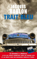 Trait Bleu (2016) De Jacques Bablon - Other & Unclassified