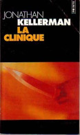 La Clinique (1998) De Jonathan Kellerman - Autres & Non Classés