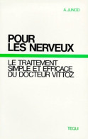 Pour Les Nerveux (1999) De A. Junod - Psicología/Filosofía