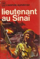 Lieutenant Au Sinaï (1970) De Yaël Dayan - Autres & Non Classés