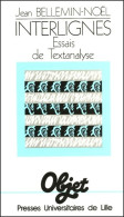 Interlignes : Essais De Textanalyse (1998) De Jean Bellemin-Noël - Andere & Zonder Classificatie