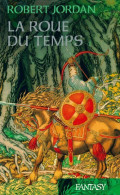 La Roue Du Temps Tome I : La Roue Du Temps (2006) De Robert Jordan - Autres & Non Classés