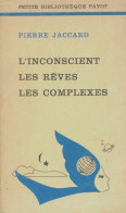 L'inconscient, Les Rêves, Les Complexes (1973) De Roland Jaccard - Psicología/Filosofía