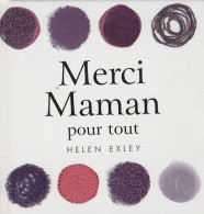 Merci Maman : Pour Tout (2007) De Odile Dormeuil - Altri & Non Classificati