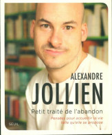 Petit Traité De L'abandon (2012) De Alexandre Jollien - Andere & Zonder Classificatie