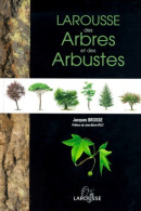 Larousse Des Arbres Et Des Arbustes (1998) De Jacques Brosse - Natualeza