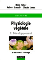 Physiologie Végétale Tome II : Développement (2000) De René Heller - Ciencia