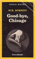 Good-bye, Chicago (1981) De William Richard Burnett - Andere & Zonder Classificatie