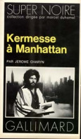 Kermesse à Manhattan (1977) De Jerome Charyn - Autres & Non Classés