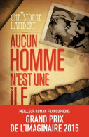 Aucun Homme N'est Une île (2014) De Christophe Lambert - Sonstige & Ohne Zuordnung