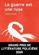 La Guerre Est Une Ruse (2018) De Frédéric Paulin - Other & Unclassified