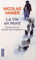 La Vie En Nord (2014) De Nicolas Vanier - Altri & Non Classificati