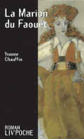La Marion Du Faouët (1997) De Yvonne Chauffin - Geschichte