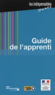 Guide De L'apprenti (2014) De Ministère Du Travail - Unclassified