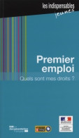 Premier Emploi Quels Sont Mes Droits ? (2014) De Ministère Du Travail - Derecho