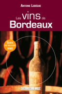 Vins De Bordeaux (2010) De Lebegue Antoine - Gastronomía